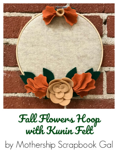 Fall Flowers Hoop with Kunin Felt